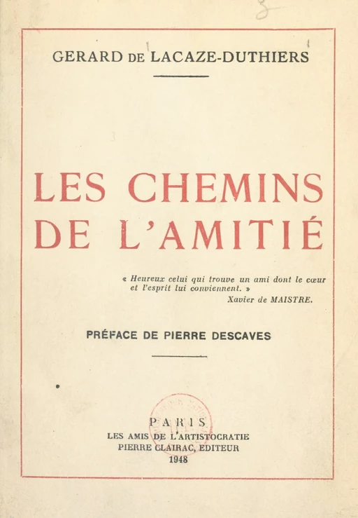 Les chemins de l'amitié - Gérard de Lacaze-Duthiers - FeniXX réédition numérique