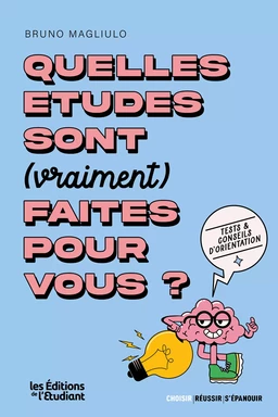 Quelles études sont (vraiment) faites pour vous ?