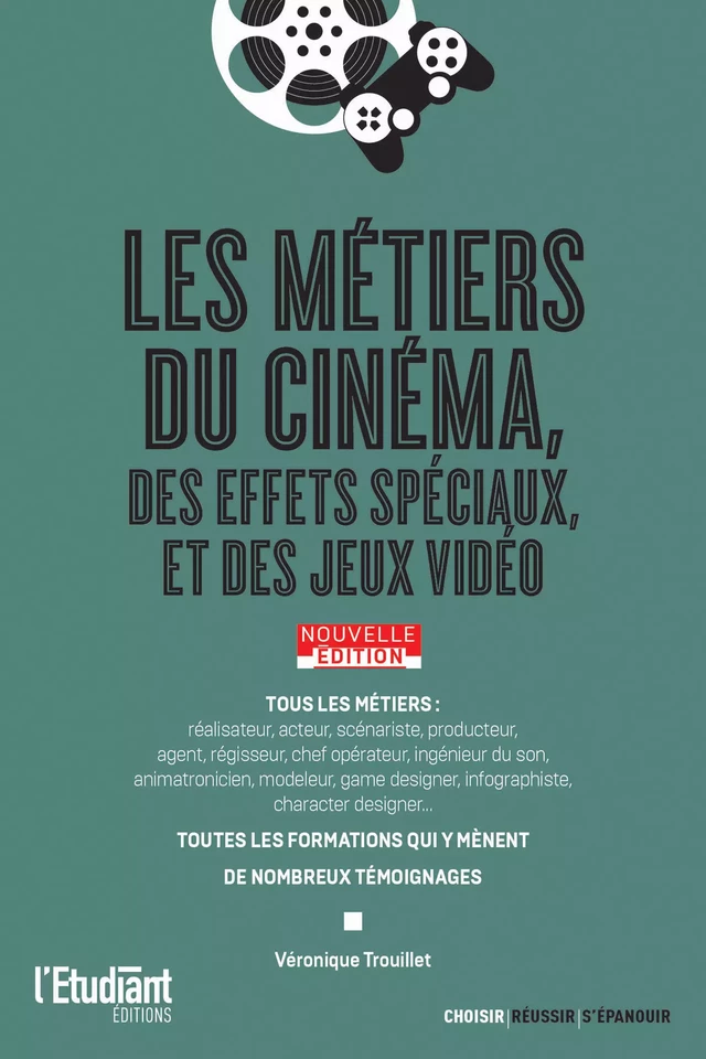 Les métiers du cinéma - Nouvelle édition - Véronique Trouillet - L'Etudiant Éditions