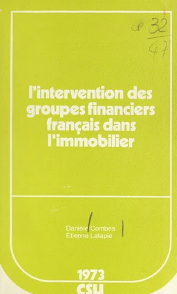 L'intervention des groupes financiers français dans l'immobilier