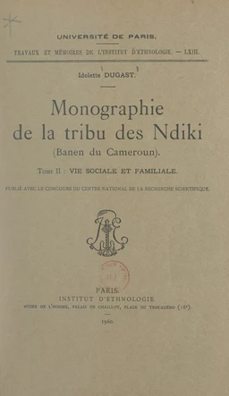 Monographie de la tribu des Ndiki (Banen du Cameroun) (2). Vie sociale et familiale