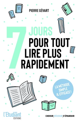 7 jours pour tout lire plus rapidement