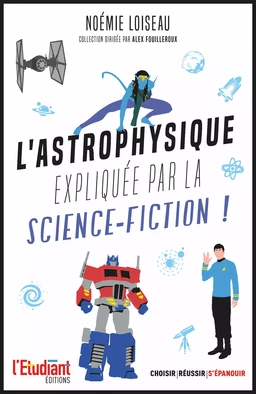 L'astrophysique expliquée par la science-fiction !