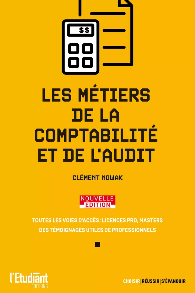 Les métiers de la comptabilité et de l'audit - Clément Nowak - L'Etudiant Éditions