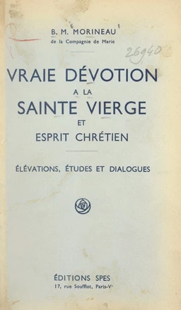 Vraie dévotion à la Sainte Vierge et esprit chrétien