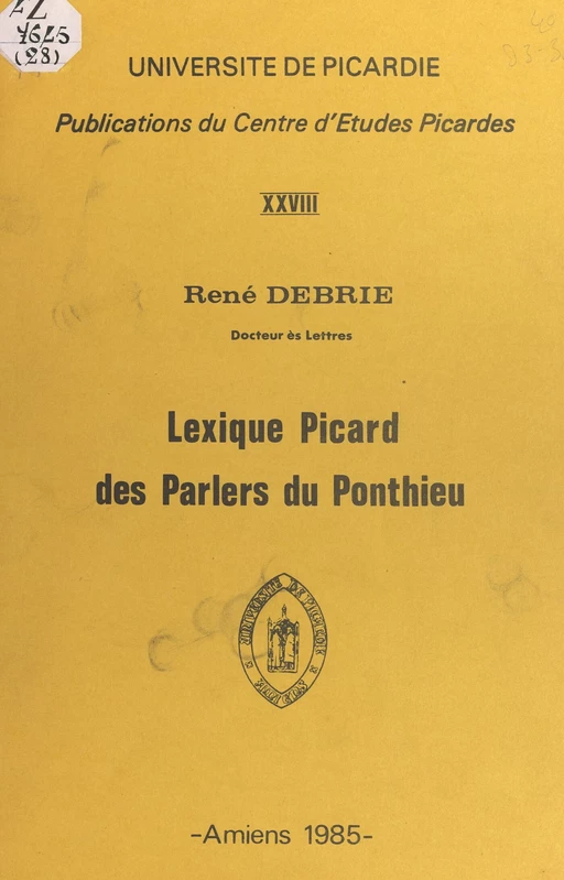 Lexique picard des parlers du Ponthieu - René Debrie - FeniXX réédition numérique