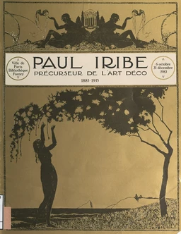 Paul Iribe, précurseur de l'Art Déco, 1883-1935