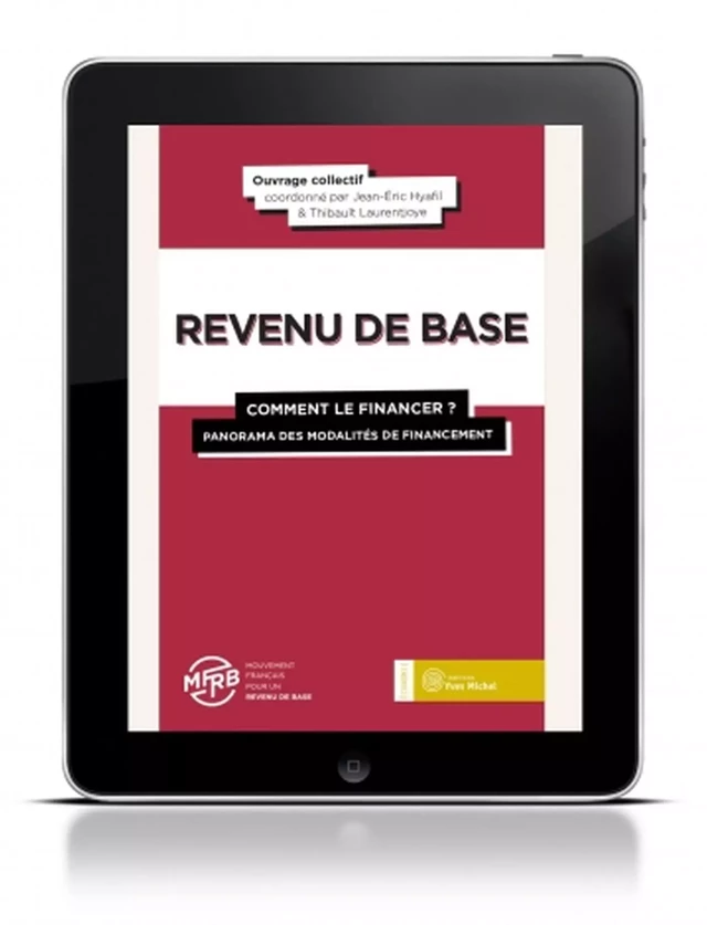 Revenu de base : comment le financer ? (Tome 2) -  Collectif - Yves Michel