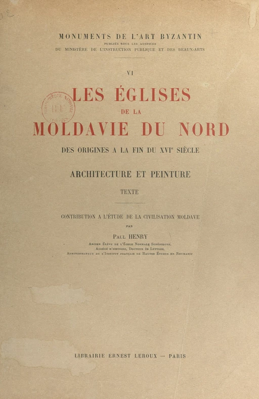 Les églises de la Moldavie du nord, des origines à la fin du XVIe siècle - Paul Henry - FeniXX réédition numérique