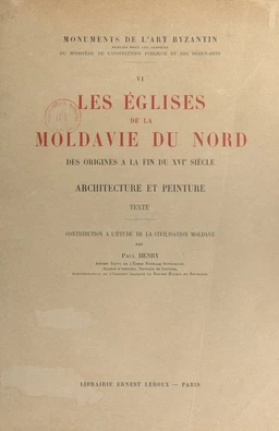 Les églises de la Moldavie du nord, des origines à la fin du XVIe siècle