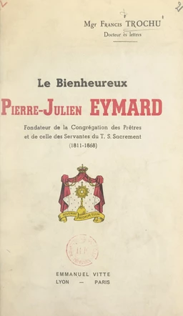 Le bienheureux Pierre-Julien Eymard