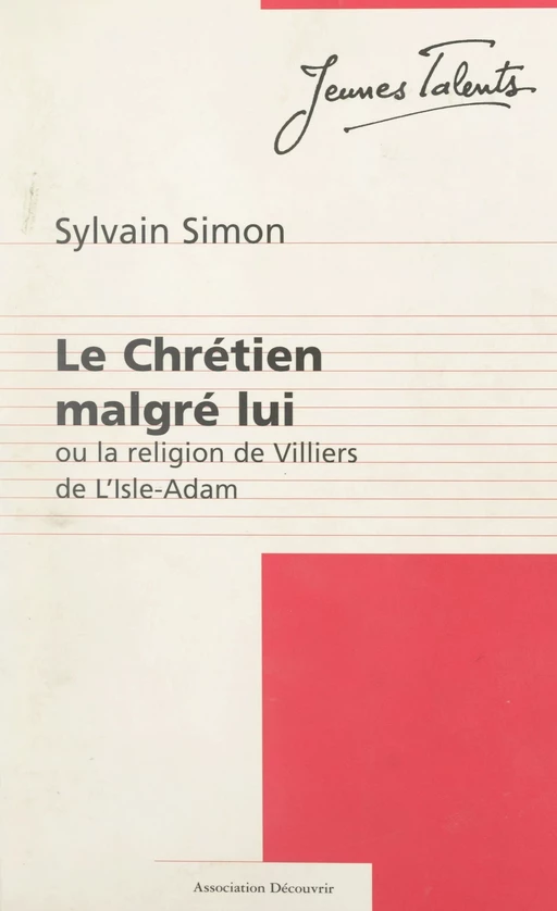 Le Chrétien malgré lui - Sylvain Simon - FeniXX réédition numérique