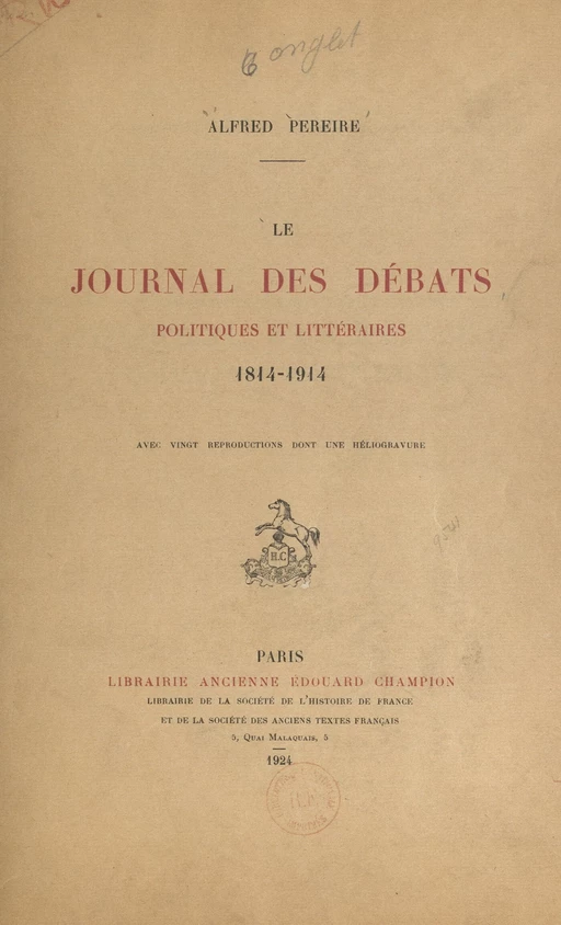 Le "Journal des débats politiques et littéraires", 1814-1914 - Alfred Péreire - FeniXX réédition numérique