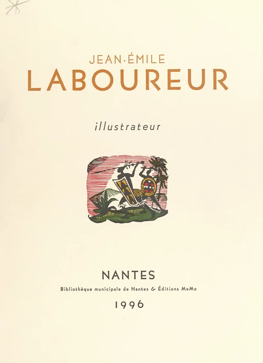 Jean-Émile Laboureur, illustrateur - Antoine Coron, Serge Fauchereau, Sylvain Laboureur, Agnès Marcetteau-Paul - FeniXX réédition numérique