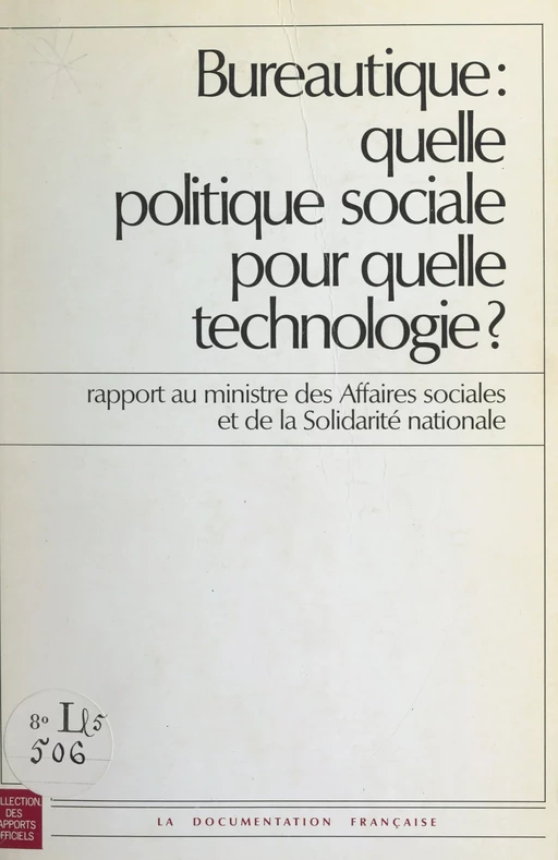 Bureautique : quelle politique sociale pour quelle technologie ? - Olivier Pastré - FeniXX réédition numérique