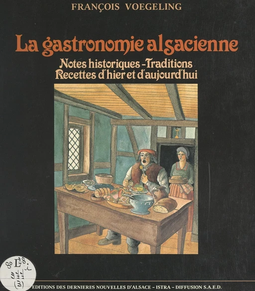 La gastronomie alsacienne - François Voegeling - FeniXX réédition numérique