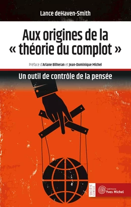 Aux origines de la « théorie du complot » : Un outil de contrôle de la pensée