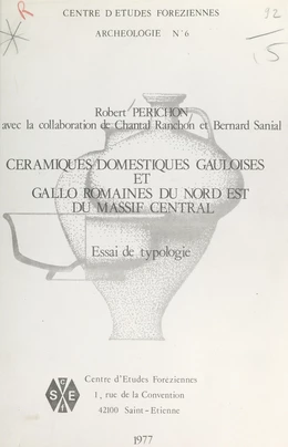 Céramiques domestiques gauloises et gallo-romaines du nord-est du Massif Central