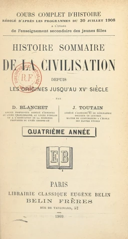 Histoire sommaire de la civilisation, depuis les origines jusqu'au XVe siècle