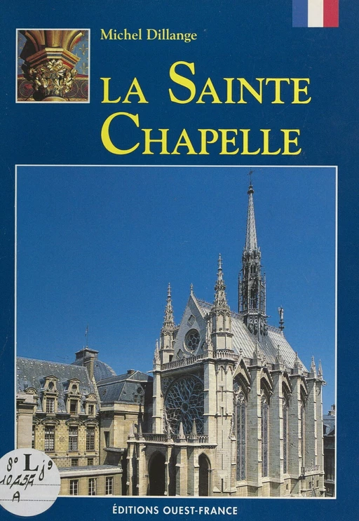 La Sainte-Chapelle - Michel Dillange - FeniXX réédition numérique