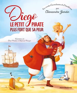 Diego le petit pirate plus fort que sa peur