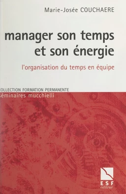 Manager son temps et son énergie