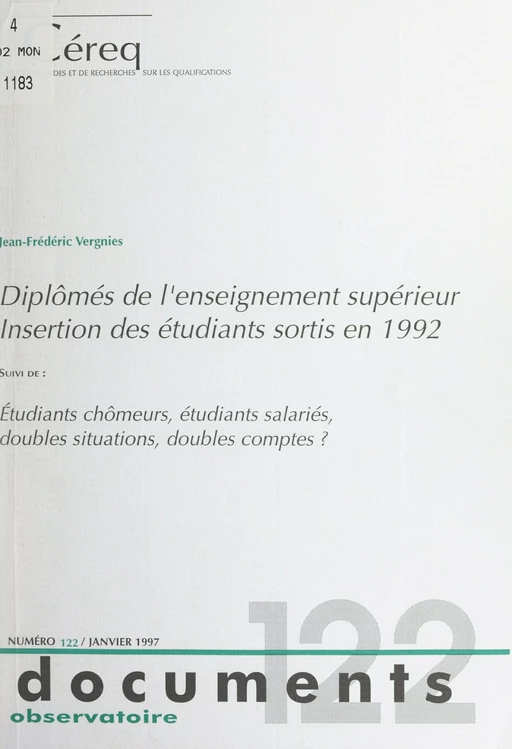 Diplômés de l'enseignement supérieur, insertion des étudiants sortis en 1992 - Daniel Martinelli, Jean-Frédéric Vergnies - FeniXX réédition numérique