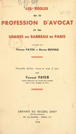 Les règles de la profession d'avocat et les usages du Barreau de Paris