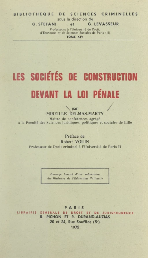 Les sociétés de construction devant la loi pénale - Mireille Delmas-Marty - FeniXX réédition numérique