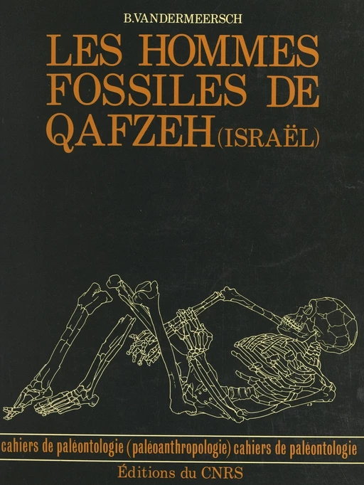 Les hommes fossiles de Quafzeh (Israël) - Bernard Vandermeersch - FeniXX réédition numérique