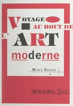 Voyage au bout de l'art moderne