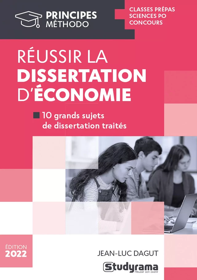 Réussir la dissertation d'économie - Jean-Luc Dagut - Studyrama