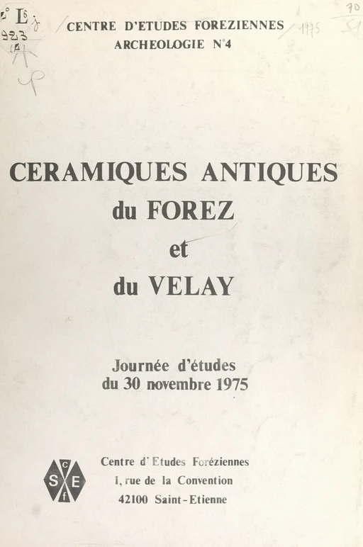 Céramiques antiques du Forez et du Velay -  Centre d'études foréziennes - FeniXX réédition numérique