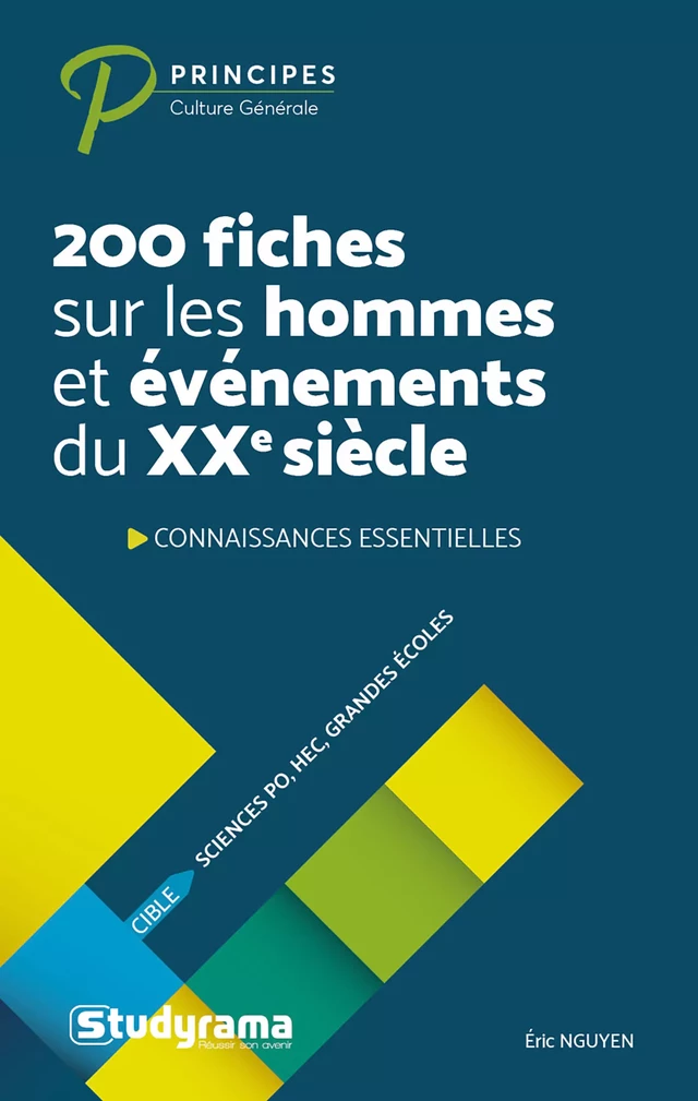 200 fiches sur les hommes et évènements du XXe siècle - Eric Nguyen - Studyrama