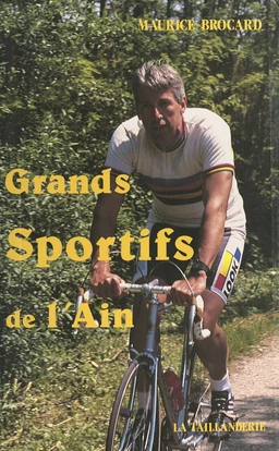 Les grands sportifs de l'Ain