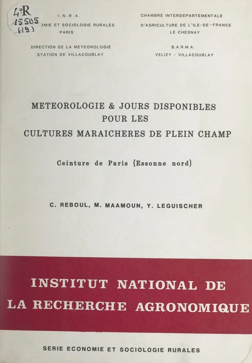 Météorologie et jours disponibles pour les cultures maraîchères de plein champ - Yves Leguischer, Malaz Maamoun, Claude Reboul - FeniXX réédition numérique