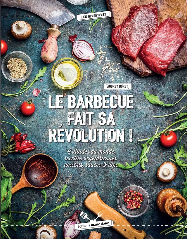 LE BARBECUE FAIT SA REVOLUTION ! - Audrey Doret - Marie-Claire