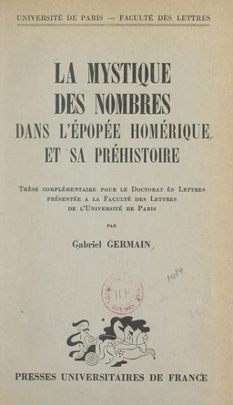 La mystique des nombres dans l'épopée homérique et sa préhistoire