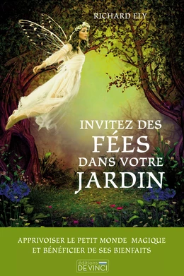 Invitez des fées dans votre jardin