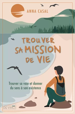 Trouver sa mission de vie