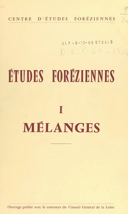 Études foréziennes (1). Mélanges