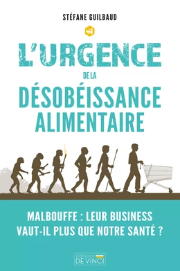 L'urgence de la désobéissance alimentaire