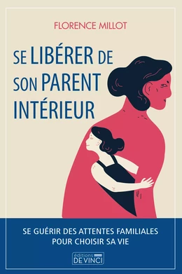 Se libérer son parent intérieur