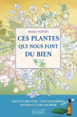 Ces plantes qui nous font du bien