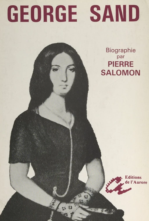 George Sand - Pierre Salomon - FeniXX réédition numérique