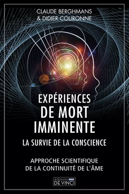 Expériences de mort imminente - La survie de la conscience