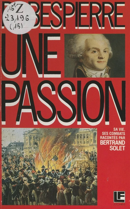 Robespierre - Bertrand Solet - FeniXX réédition numérique