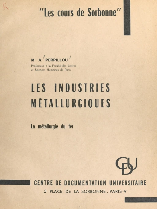 Les industries métallurgiques - Aimé Perpillou - FeniXX réédition numérique