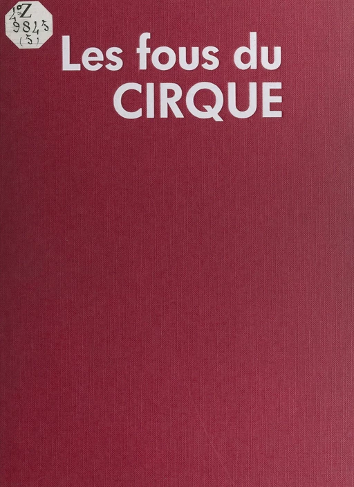 Les fous du cirque - Annie Lorenzo - FeniXX réédition numérique