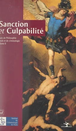 Essais de philosophie pénale et de criminologie (2). Sanction et culpabilité